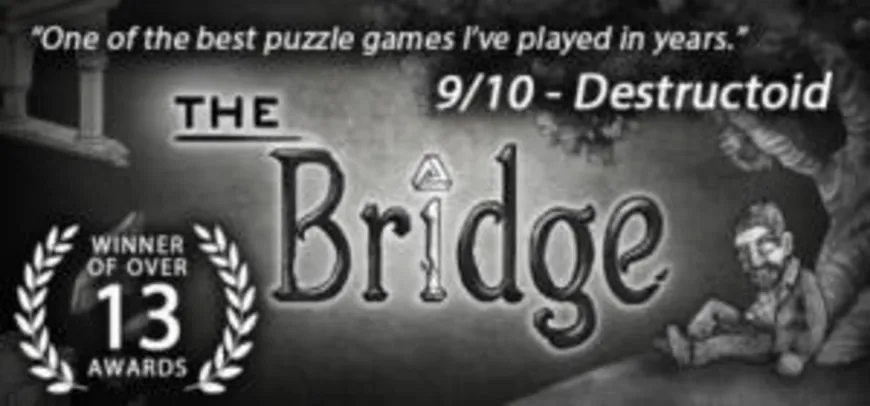 The Bridge (PC) | R$5