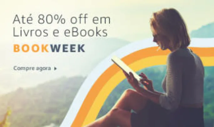Até 80% OFF em Livros e eBooks - Book Week Amazon