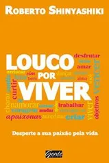 Ebook - Louco por viver: Desperte a sua paixão pela vida