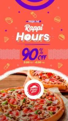 90% off Pizza Hut pelo Rappi