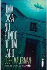 Livro - Uma Casa no Fundo de um Lago | R$10