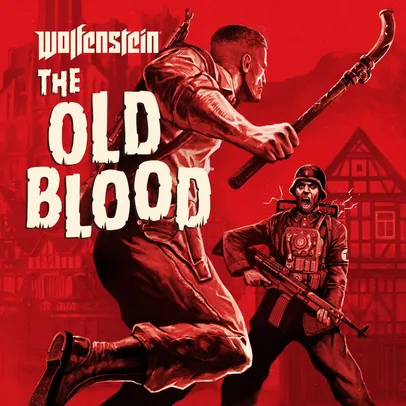 [PSN PLUS] Wolfenstein: The Old Blood - PS4 | R$ 25