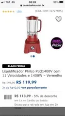 Liquidificador Philco PLQ1400V com 11 Velocidades e 1400W – R$113