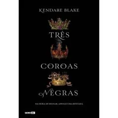 Livro | Três Coroas Negras - Kendare Blake (AME R$8,39)