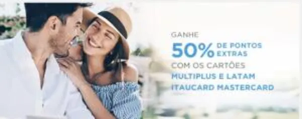 50% de Pontos Extras com Cartões Multiplus e Latam Itaucard MasterCard