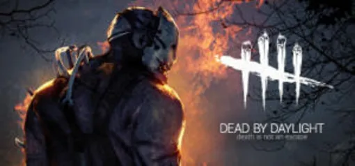 Dead by Daylight (PC) | R$ 15