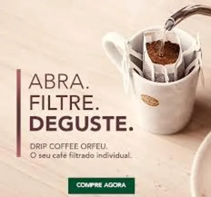 15% OFF Drip Coffee Orfeu - Até 19/03