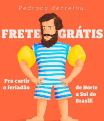 Frete grátis para todo o Brasil na Chico Rei