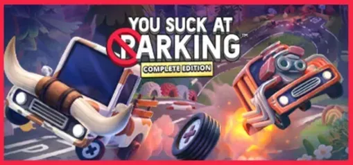 STEAM - You Suck at Parking® - Complete Edition