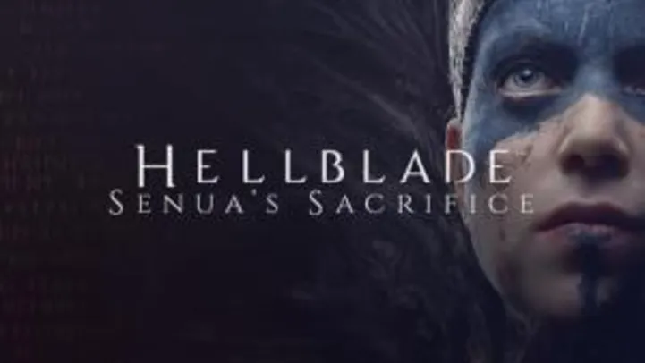 Hellblade: Senua's Sacrifice | 70% OFF - R$16