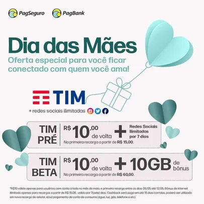 Promoção Dia das Mães PagBank + TIM | Ganhe R$10 de cashback na primeira recarga
