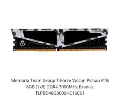 Memória Team Group Team Force 8Gb DDR4 3000MHZ | R$289