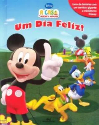 Um Dia Feliz! - A Casa de Mickey Mouse  por R$ 22