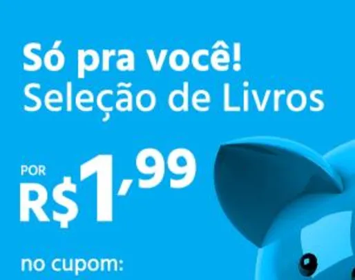 SELEÇÃO DE LIVROS R$1,99 Só Pra Você