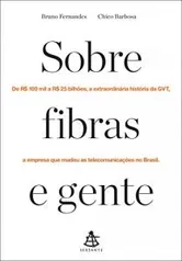 Sobre fibras e gente - Grátis no Kindle