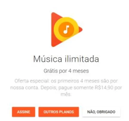 Google play music Música Ilimitada (Grátis por 4 meses) pelo app da Google Play,