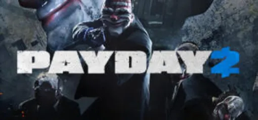 PAYDAY 2 (Steam) | R$5