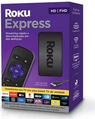 [PRIME] Roku Express - Streaming Player Full HD | R$239