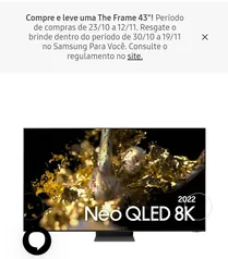 Compre uma Neo QLED 8k Samsung 55QN700B e ganhe uma The Frame 43"