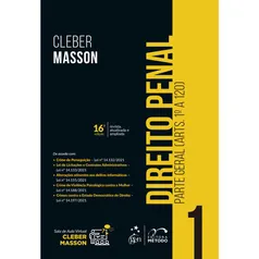 [AME 75,49/SC 52,84] Cleber Masson - Direito Penal - Parte Geral - Vol. 1, Ed. 16/2022