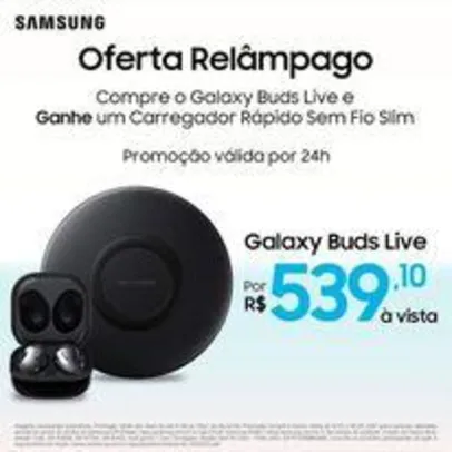 Galaxy Buds Live + Carregado rápido sem fio Slim | R$ 539