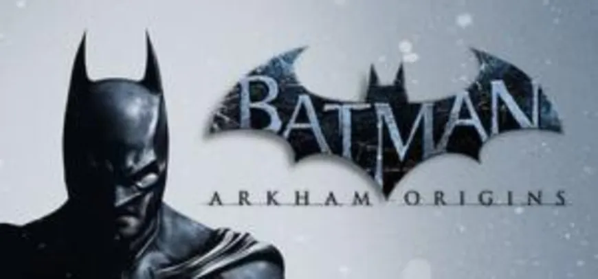 Batman Arkham Origins - R$9