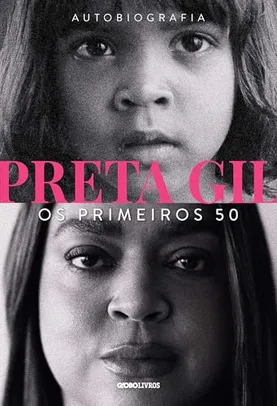 Preta Gil: Os primeiros 50