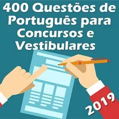 Ebook Grátis: 400 Questões de Português para Concursos e Vestibulares: Atualizadas até 02/2019