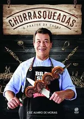 Livro: Churrasqueadas. O Prazer da Carne | R$22