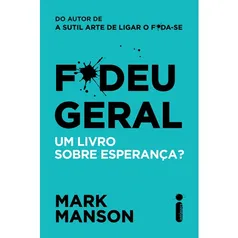 [4,20 AME + Cupom] Livro - F*deu Geral : Um Livro Sobre Esperança?