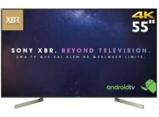 TV LED 55" UHD 4K Sony BRAVIA XBR-55X905F com Android TV, X-Tended Dynamic Range, X-Motion Clarity, Triluminos - R$3999