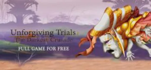 Unforgiving Trials: The Darkest Crusade