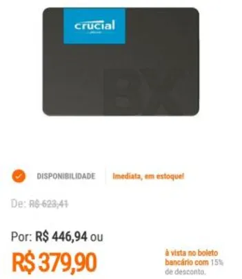 SSD Crucial BX500, 480GB, SATA | R$ 360