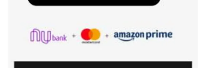 [Cartão Nubank] [Prime] Até R$ 50 de Cashback na primeira compra na Amazon