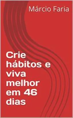 eBook Grátis: Crie hábitos e viva melhor em 46 dias