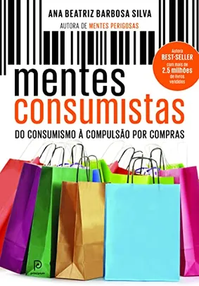 [PRIME] Livro Mentes consumistas: Do consumismo à compulsão por compras