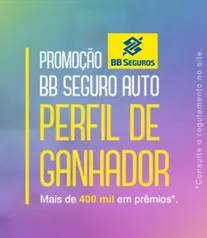 Promoção BB Seguro Auto Perfil de Ganhador