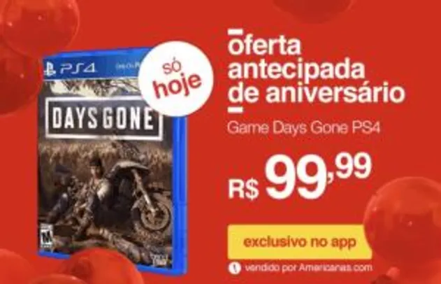 [App Americanas] Game Days Gone PS4 - R$90