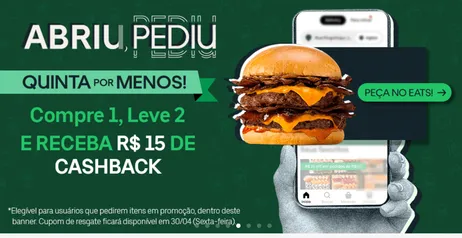 Uber Eats - compre 1 leve 2 e receba R$15 de volta