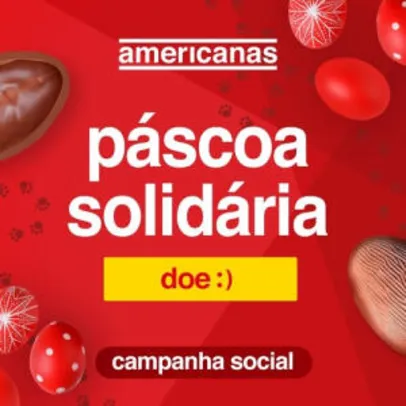 Campanha Social - Páscoa Solidária | Doe R$ 5