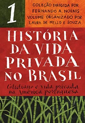 História da Vida Privada no Brasil - Vol.1 (Edição de bolso) | R$27