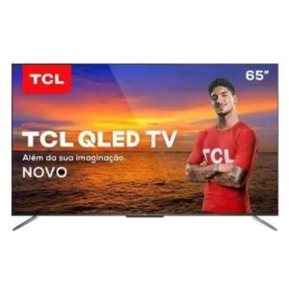 Smart TV TCL QLED Ultra HD 4K 65" QL65C715 | R$3837