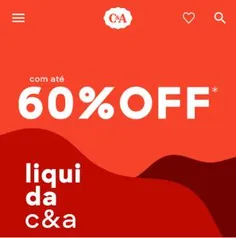 Liquidação C&A | Até 60% OFF + Frete Grátis no APP