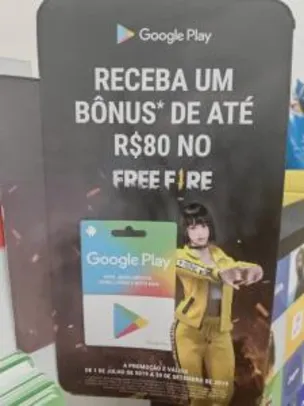 Compre um Vale Presente Google Play e Receba um Bônus de até R$80 no Free Fire