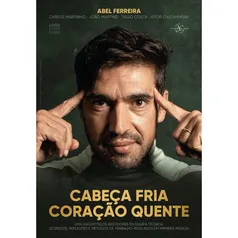 Livro CABEÇA FRIA, CORAÇÃO QUENTE