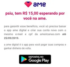 R$15 de cashback para novos usuários AME.