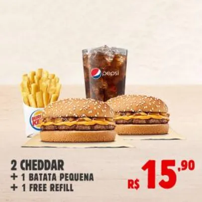 2 CHEDDAR + BATATA PQ + FREE REFILL R$ 16