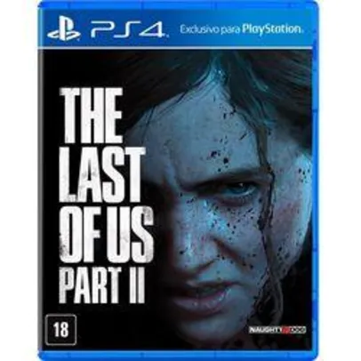 Game The Last Of Us II - PS4 (R$216,60 AME)