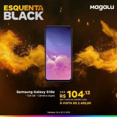 [Loja Física Magazine Luiza] Smartphone Samsung Galaxy S10e | R$2.499