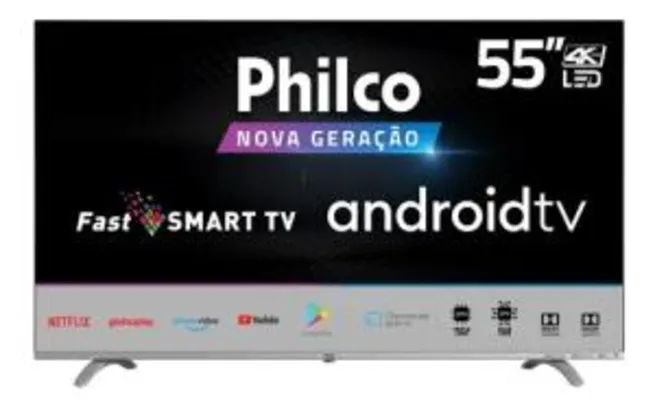 Smart Tv Philco 4k Led 55' Android TV - PTV55Q20AGBLS | R$1.999